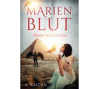 Marienblut: When Angels Die