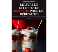 Marienne LaChance Marienne L Le Livre de Recettes de Desserts Pour Les Dé (Book)