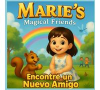 Marie's Magical Friends Encontré un Nuevo Amigo