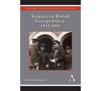 Marietta Stankov Bulgaria in British Foreign Policy, 1943-194 (Copertina rigida)