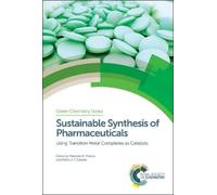 Mariette M Pereira Sustainable Synthesis of Pharmaceuticals (Copertina rigida)