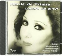 Marife de Triana - Locura de Amor