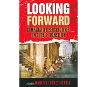 Marifeli Perez-Stable Looking Forward (Copertina rigida)