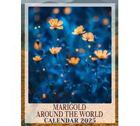 Marigold Around The World Calendar 2025