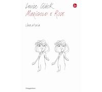 Marigold e Rose. Una storia