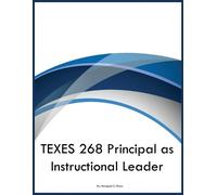 Marigold S Nixon TEXES 268 Principal as Instructional Leader (Tascabile)