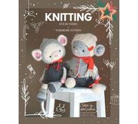 Mariia Ermolova Knitted animal toys - The Mouse Family (Tascabile) Knitted Toys