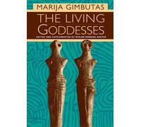 Marija Gimbutas The Living Goddesses (Tascabile)