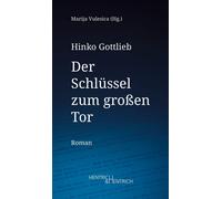 Marija Vulesica Hin Der Schlüssel zum großen Tor (Hinko Gott (Copertina rigida)