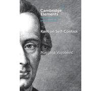 Marijana Vujošević Kant on Self-Control (Tascabile)