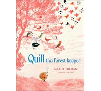 Marije Tolman Quill the Forest Keeper (Copertina rigida)