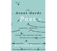 Marijeta Bozovic Avant-Garde Post- (Copertina rigida)