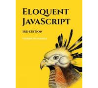 Marijn Haverbeke Eloquent JavaScript, 3rd Edition (Tascabile)