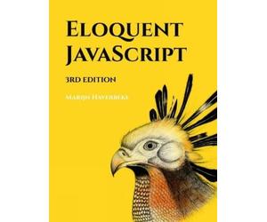 Marijn Haverbeke Eloquent JavaScript, 3rd Edition (Tascabile)