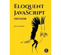 Marijn Haverbek Eloquent JavaScript, 4th Editio (Tascabile) (PRESALE 05/11/2024)