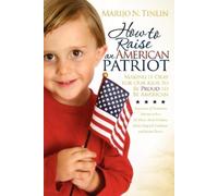 Marijo N. Tinlin How to Raise an American Patriot (Tascabile)