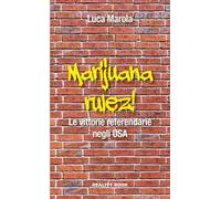 Marijuana rulez. Le vittorie referendarie negli USA