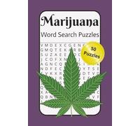 Marijuana Word Search Puzzles: Cannabis-Themed Word Search Puzzles for Fun & Relaxation - 50 Brain-Boosting Puzzles | 100 Pages | 6x9 Travel Size | ... for Adults, Gift, Stocking Stuffer...