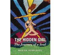 Marika Henriques The Hidden Girl (Copertina rigida)