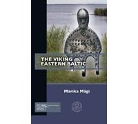 Marika Mägi The Viking Eastern Baltic (Tascabile) Past Imperfect