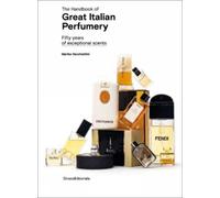 Marika Vecchiattini The Handbook of Great Italian Perfumery (Tascabile)