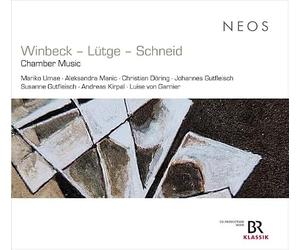 Mariko Umae; Aleksandra Manic; Christian Doring; Johannes Gutfleisch; Luise von Garnier; Susanne Gutfleisch; Andreas Kirpal - Winbeck - Lütge - Schneid: Chamber Music
