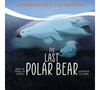 Marilee Joy Mayfield The Last Polar Bear (Tascabile)