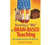 Marilee Sprenger Becoming a "Wiz" at Brain-Based Teaching (Tascabile)
