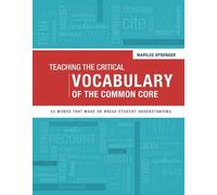 Marilee Sprenger Teaching the Critical Vocabulary of the Common Core (Tascabile)