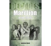 Marillion in the 1980s (Decades)