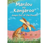 Marilou the Kangaroo Jumps Out of the Pouch
