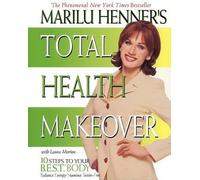 Marilu Henner – Total Health Makeover – Dieci passi per il tuo corpo migliore – Tascabile