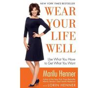 Marilu Henner Wear Your Life Well (Tascabile)