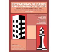 Marilu Lopez Estrategias de Datos para Gobierno de Datos (Tascabile)