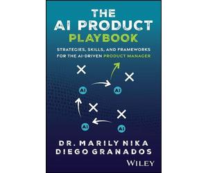 Marily Nika Diego Granados The AI Product Playbook (Tascabile)