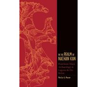 Marilyn A. Masson In the Realm of Nachan Kan (Tascabile) Mesoamerican Worlds