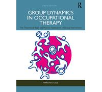 Marilyn B. Cole Group Dynamics in Occupational Therapy (Tascabile)