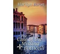 Marilyn Baron The Case of the Missing Botticelli (Tascabile)