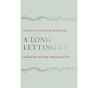 Marilyn Chandler McEntyre Long Letting Go (Tascabile)