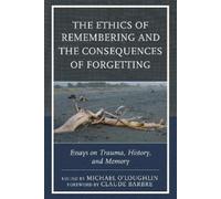 Marilyn Charle The Ethics of Remembering and the Consequence (Copertina rigida)