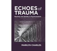 Marilyn Charles Echoes of Trauma (Tascabile)
