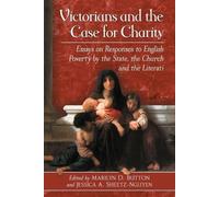 Marilyn D. Button Victorians and the Case for Charity (Tascabile)