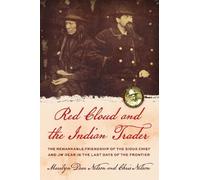 Marilyn Dear Nelson Chris Nelson Red Cloud and the Indian Trader (Tascabile)