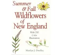 Marilyn Dwelley Summer & Fall Wildflowers of New England (Tascabile)