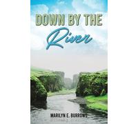 Marilyn E Burrows Down by the River (Tascabile)