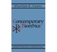 Marilyn E. Coors Contemporary Bioethics (Tascabile)
