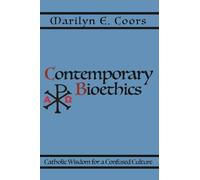 Marilyn E. Coors Contemporary Bioethics (Tascabile)