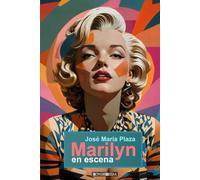 Marilyn en escena: Dos monólogos y los Epitafios