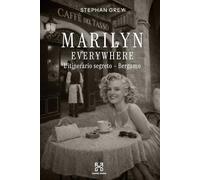 Marilyn Everywhere: L'itinerario segreto - Bergamo