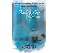Marilyn Forrester Teaching at the Top of the World (Tascabile)
